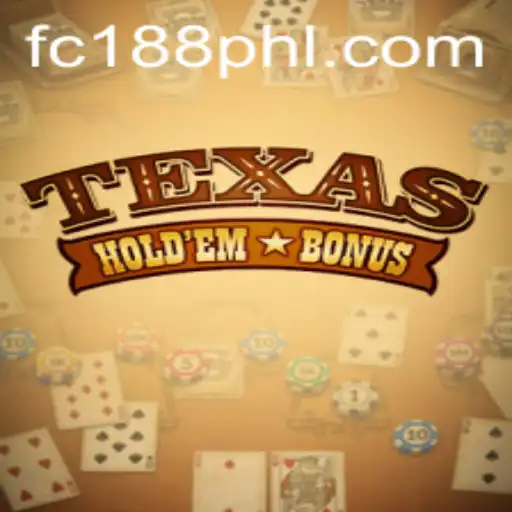 Exploring the Dynamics of Texas Holdem Bonus: An Insight into the Game with a Nod to FC 188